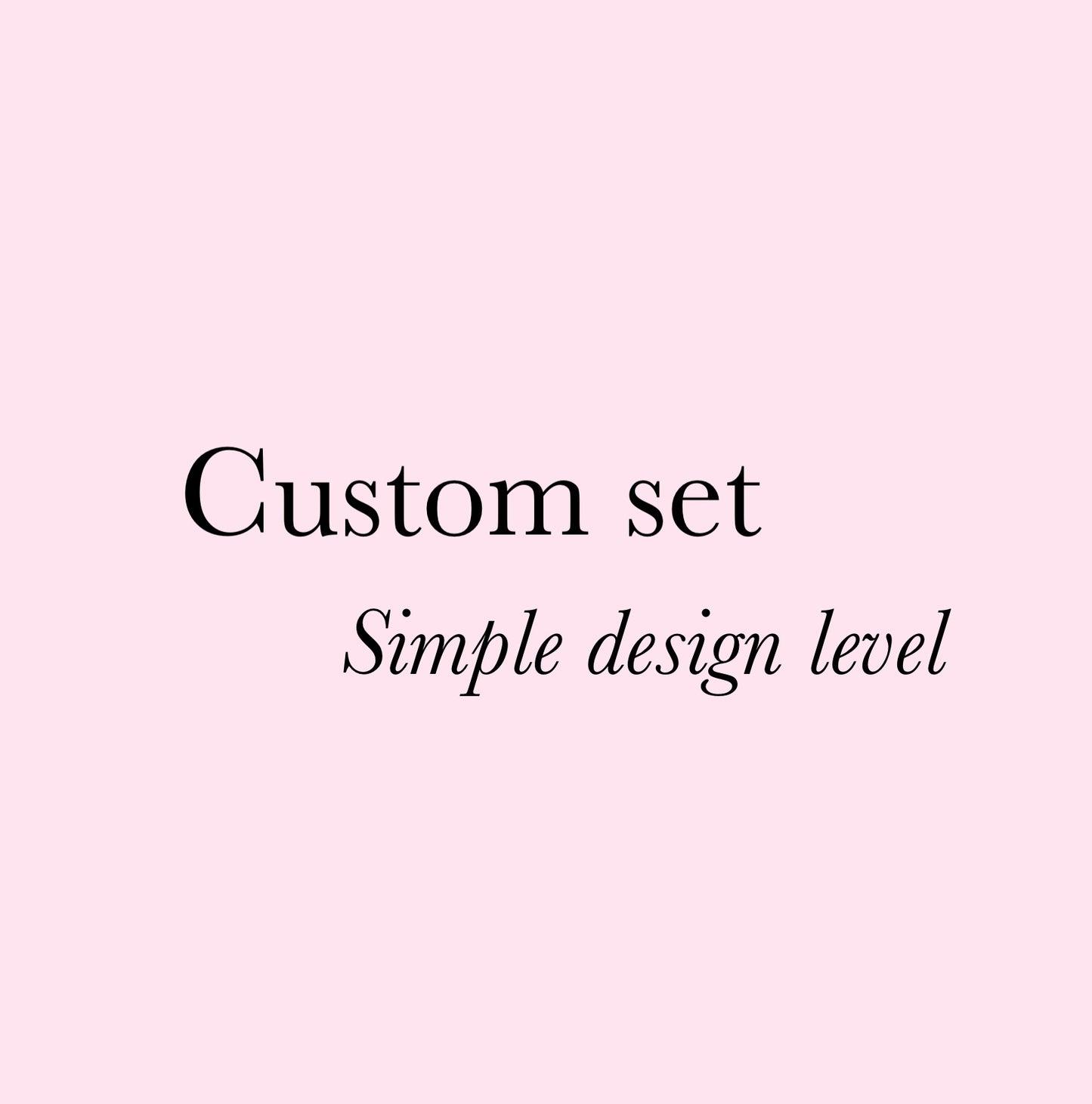 Custom set- Simple design level